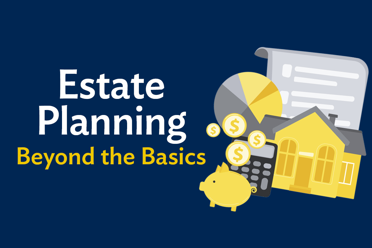 estate planning beyond the basics webinar