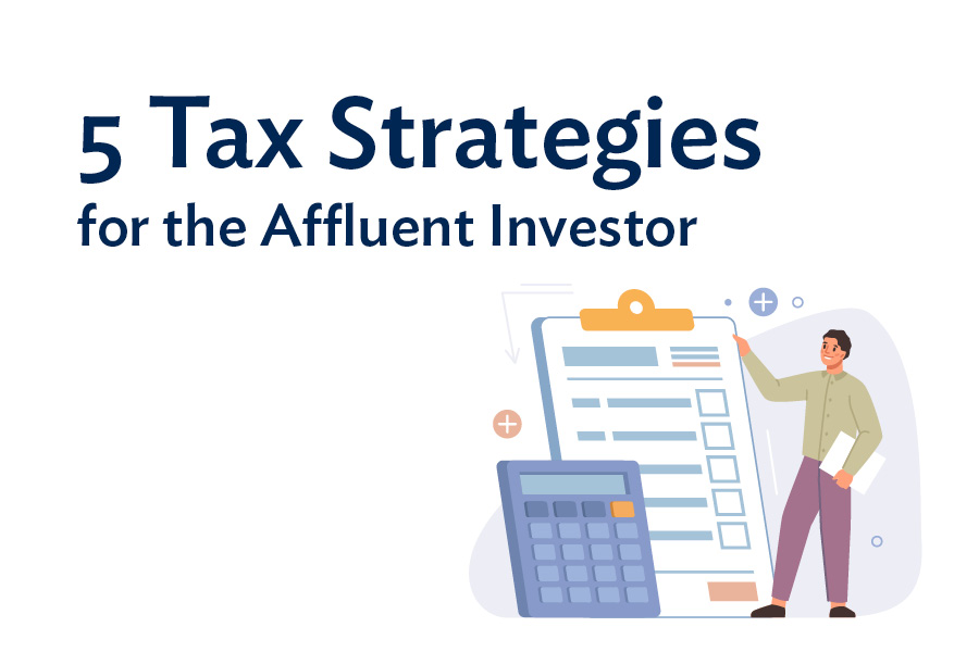 Tax Strategies for the Affluent Investor Webinar