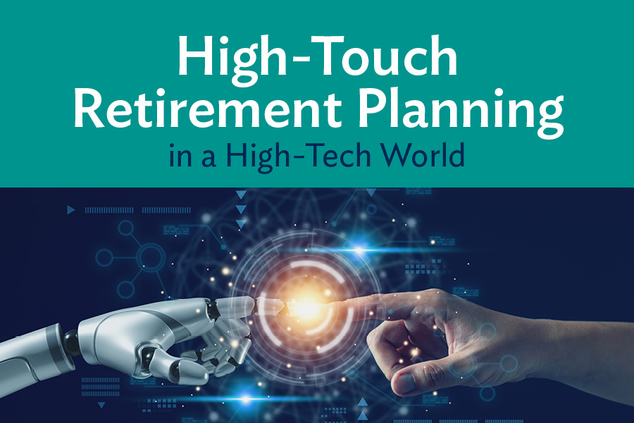 High-tech world retirement planning