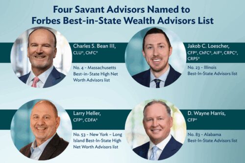 Four Savant Advisors Named to Forbes Best-in-State Wealth Advisors List