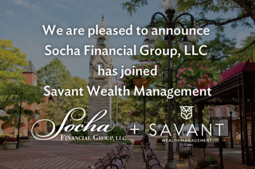 Socha Financial Group has joined Savant Wealth Management