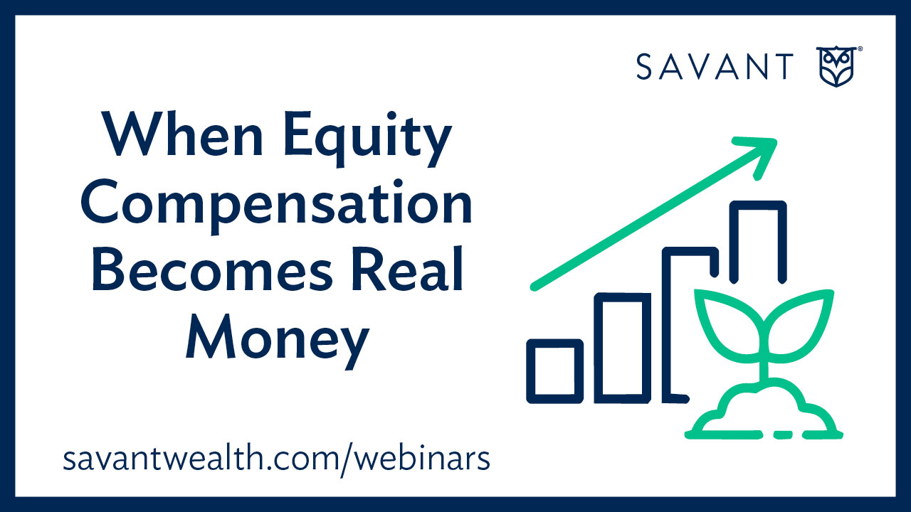 When Equity Compensation Becomes Real Money, webinar graphic